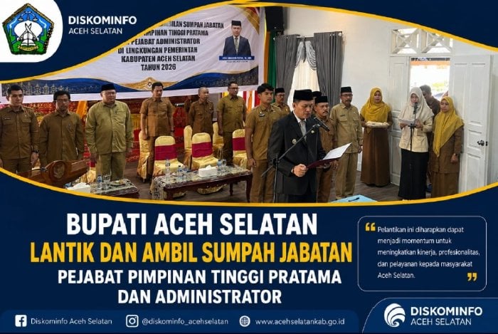 Bupati Aceh Selatan Lantik dan Ambil Sumpah Jabatan Pejabat Pimpinan Tinggi Pratama dan Administrator