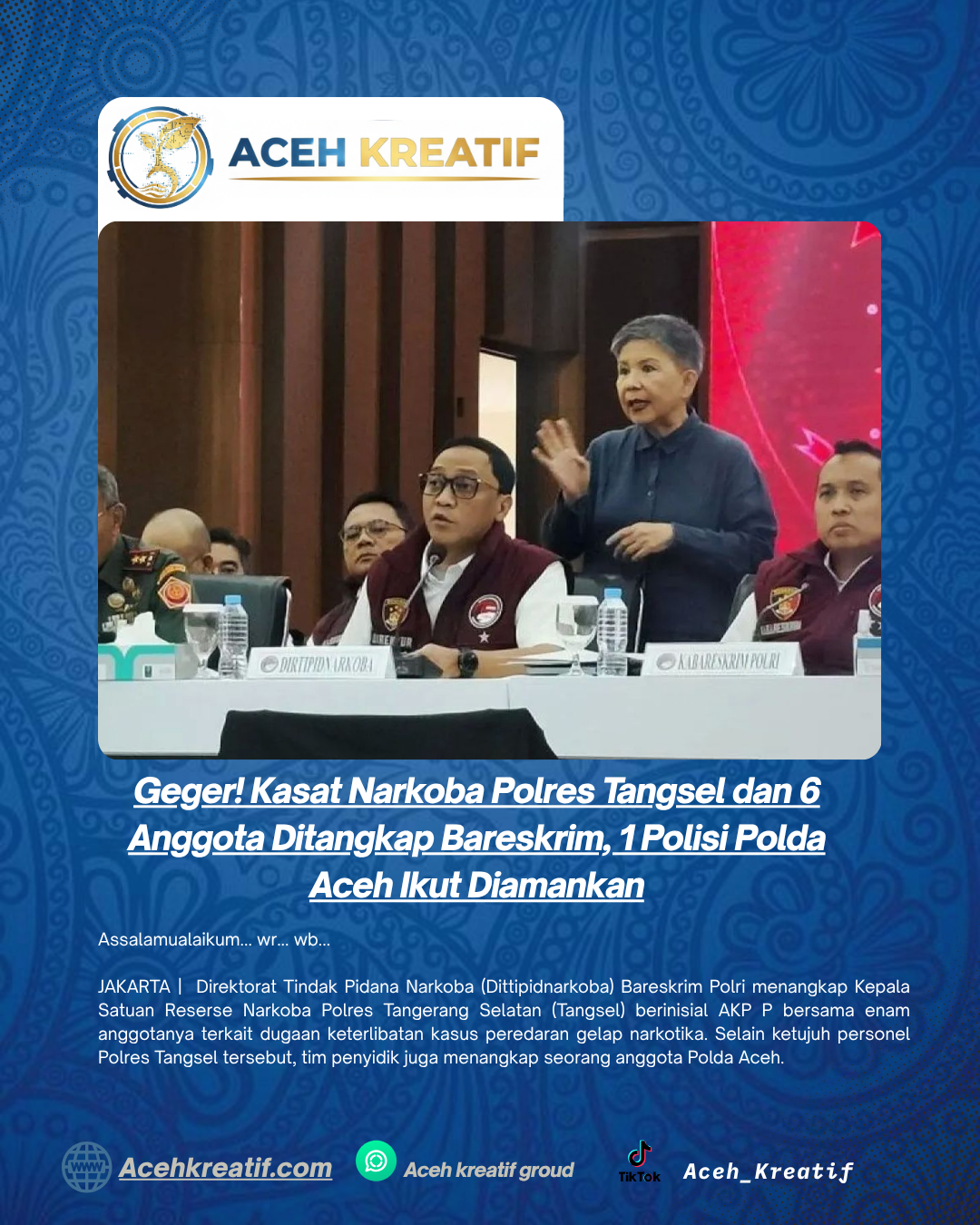 Geger! Kasat Narkoba Polres Tangsel dan 6 Anggota Ditangkap Bareskrim, 1 Polisi Polda Aceh Ikut Diamankan